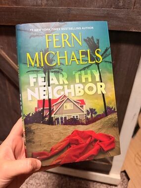 “Fear The Neighbor” by Fern Michaels